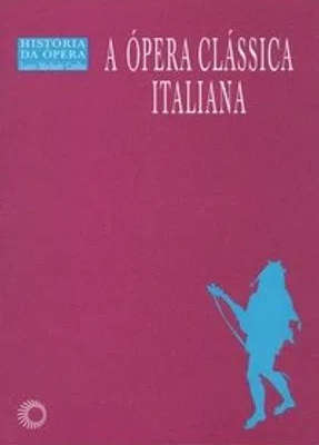 A Ópera Clássica Italiana