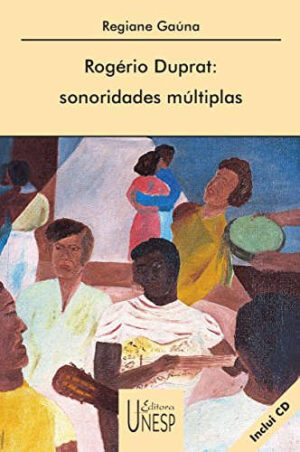 Rogério Duprat: sonoridades múltiplas