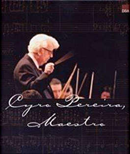 Cyro Pereira, Maestro