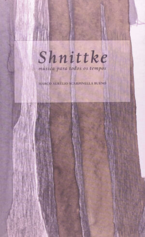 Shnittke - Música para todos os tempos