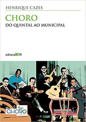 Choro: do quintal ao Municipal
