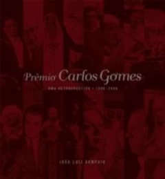 Prêmio Carlos Gomes - Uma Retrospectiva 1996-2006