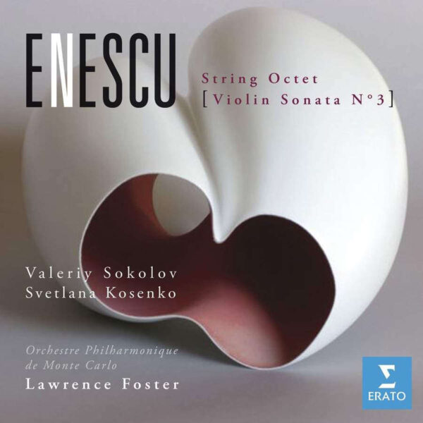 Enescu: String Octet - Violin Sonata nº 3