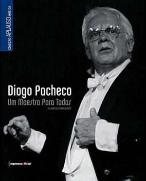 Diogo Pacheco - Um Maestro Para Todos