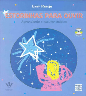 Estorinhas para Ouvir - Aprendendo a Escutar