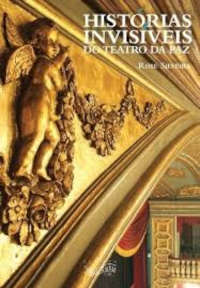 Histórias Invisíveis do Teatro da Paz