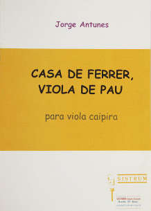 Casa de Ferrer, Viola de Pau - Para viola caipira