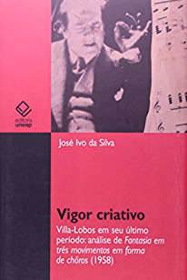 Vigor Criativo: Villa-Lobos em seu último período