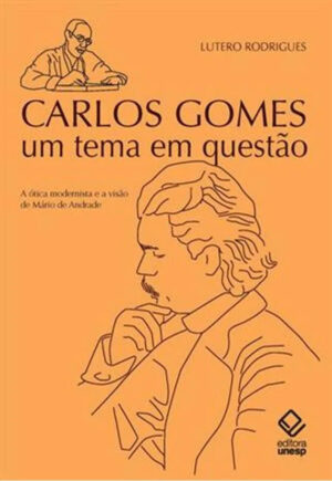 Carlos Gomes - Um tema em questão