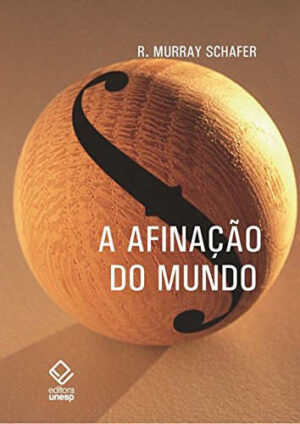A Afinação do Mundo