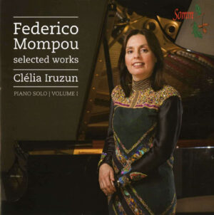 Federico Mompou: Selected Works Vol. 1