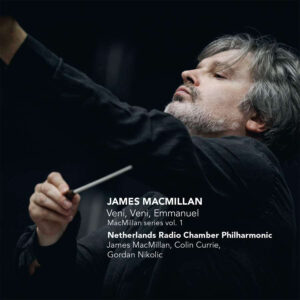 James MacMillan: Veni, Veni, Emmanuel