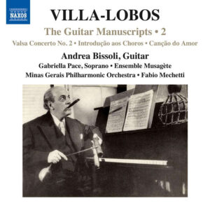 Villa-Lobos: The Guitar Manuscripts 2