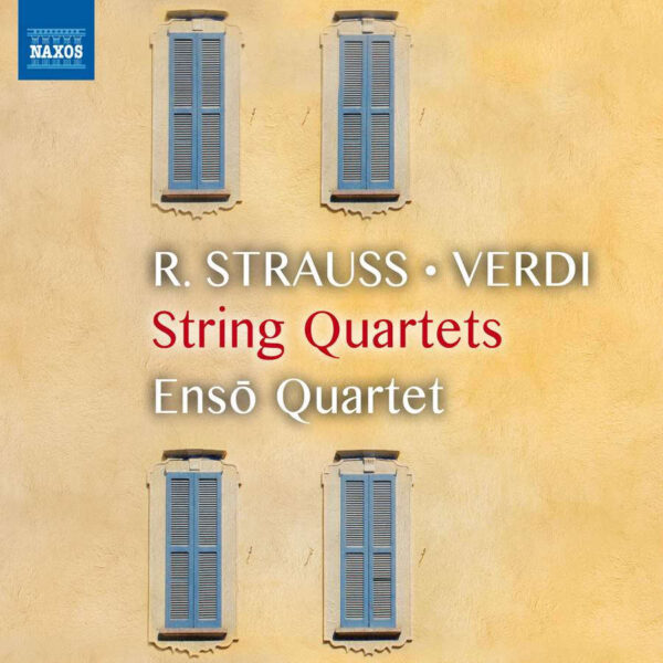 R. Strauss. Verdi - String Quartets