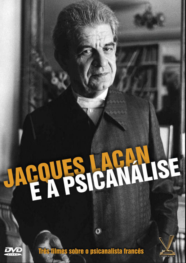 Jacques Lacan e a Psicanálise