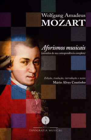 Aforismos musicais (extraídos de sua correspondênc