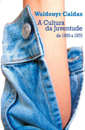 A Cultura Da Juventude De 1950 a 1970