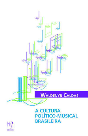A Cultura Político-Musical Brasileira