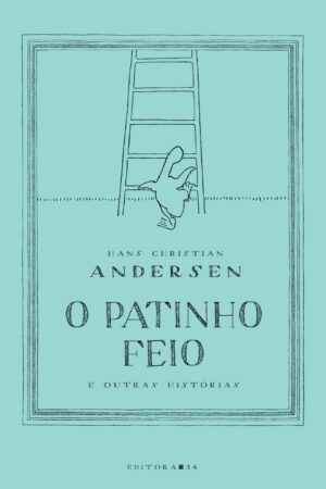 O Patinho Feio E Outras Histórias