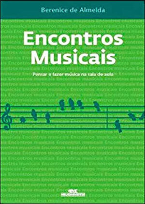 Encontros Musicais – Pensar E Fazer Música Na Sala