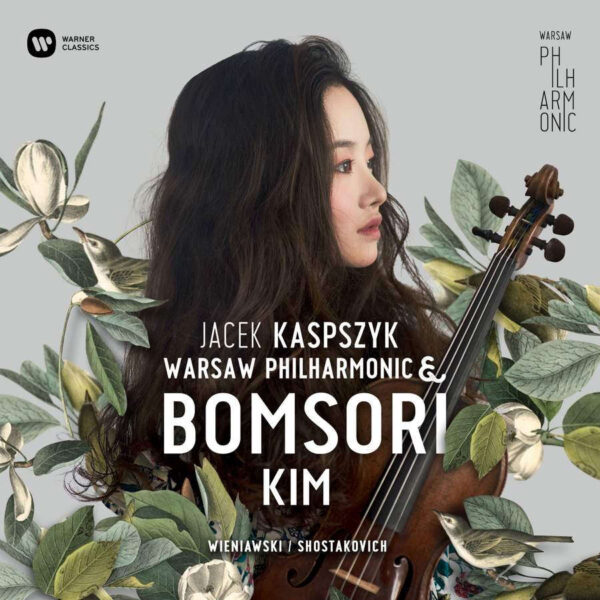Bomsori Kim: Wieniawski & Shostakovich