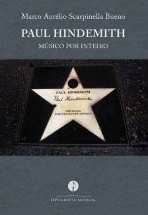 Paul Hindemith: Músico por Inteiro