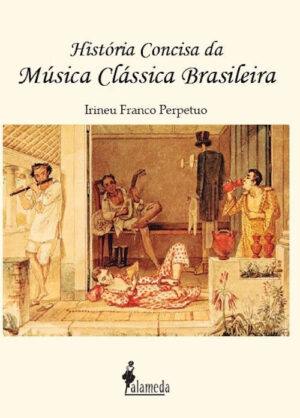 História Concisa da Música Clássica Brasileira