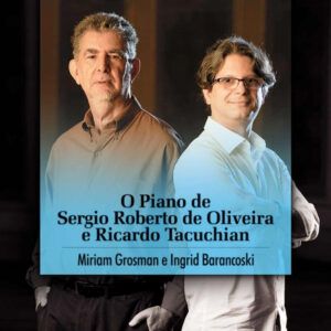 O Piano de Sergio Roberto de Oliveira e Ricardo Ta