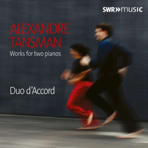 Tansman: Works For Two Pianos