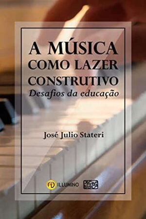 A Música como Lazer Construtivo