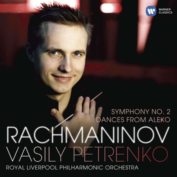 Rachmaninov: Symphony No. 2 & Dances from Aleko