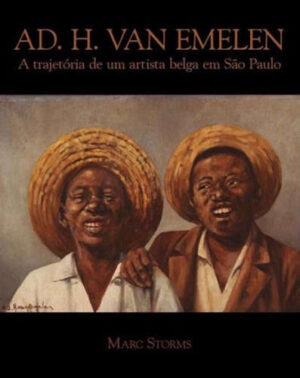 Ad. H. Van Emelen - A Trajetoria De Um Artista Bel