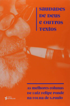 Saudades de Deus e Outros Textos