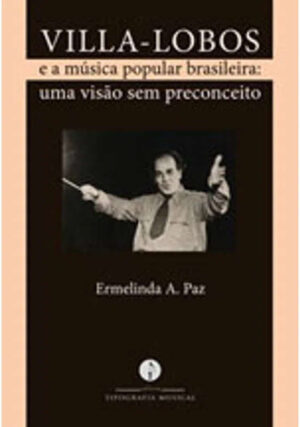 Villa-Lobos e a música popular brasileira