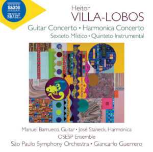 Heitor Villa-Lobos: Guitar Concerto & Harmonica