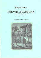 Convite a Carolina - Jorge Antunes