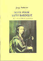 Suite pour Luth Baroque - Jorge Antunes