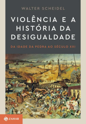 A violência e a história da desigualdade
