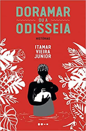 Doramar ou a odisseia: Histórias