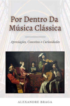 Por dentro da música clássica