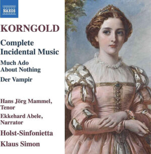 Korngold: Complete Incidental Music