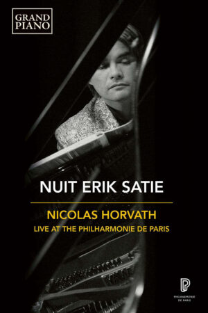 Erik Satie: Nuit, Nicolas Horvath