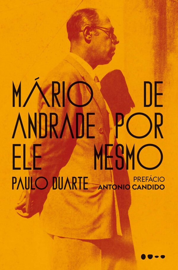 Mário de Andrade por Ele Mesmo