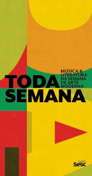 Toda Semana: Música e Literatura na Semana de Arte