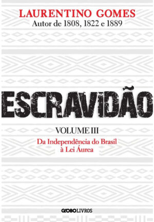 Escravidão: Volume 3