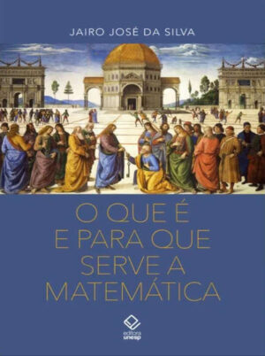 O que é e para que serve a Matemática
