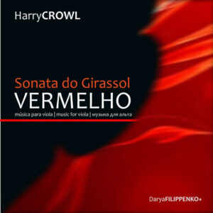 Harry Crowl - Sonata do Girassol Vermelho