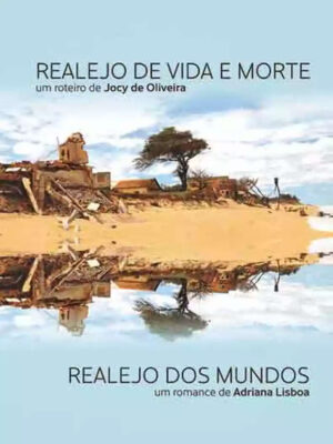 Realejo de vida e morte & Realejo dos mundos