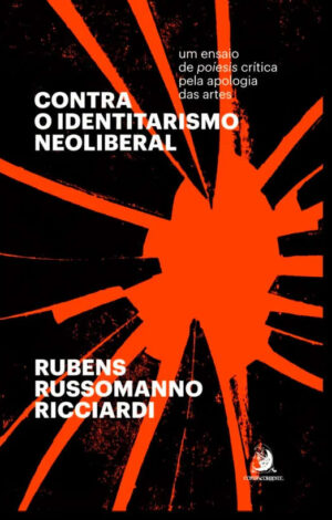 Contra o Identitarismo Neoliberal