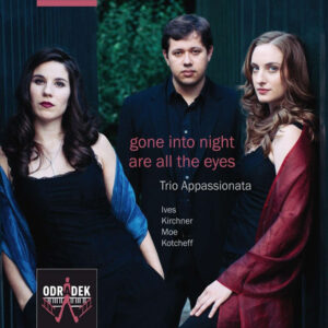 Trio Appassionata:Gone Into Night Are All the Eyes